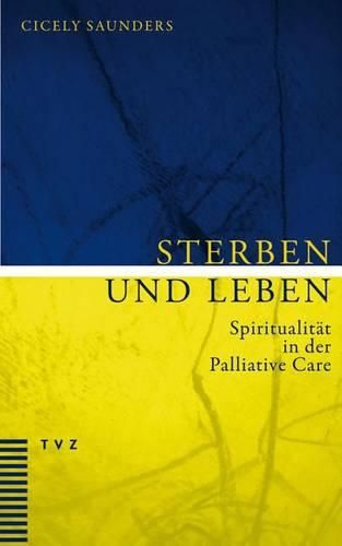 Cover image for Sterben Und Leben: Spiritualitat in Der Palliative Care