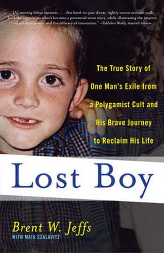 Cover image for Lost Boy: The True Story of One Man's Exile from a Polygamist Cult and His Brave Journey to Reclaim His Life