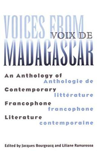 Cover image for Voices from Madagascar Voix de Madagascar: An Anthology of Contemporary Francophone Literature/Anthologie de litterature francophone contemporaine