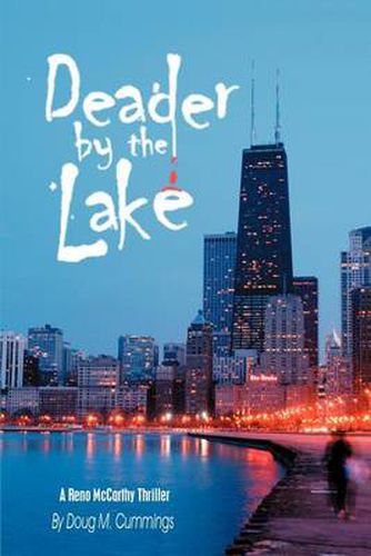 Cover image for Deader by the Lake: A Reno McCarthy Thriller