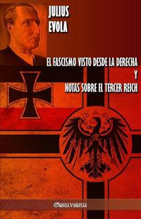 Cover image for El fascismo visto desde la derecha y Notas sobre el Tercer Reich