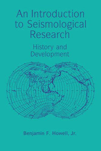 Cover image for An Introduction to Seismological Research: History and Development