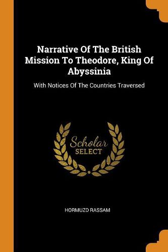 Cover image for Narrative Of The British Mission To Theodore, King Of Abyssinia