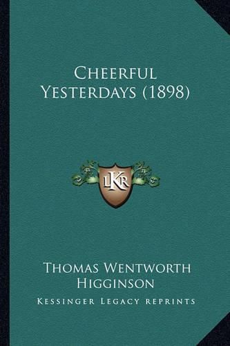 Cover image for Cheerful Yesterdays (1898) Cheerful Yesterdays (1898)