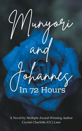 Cover image for Munyori and Johannes In 72 Hours