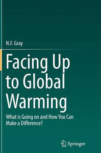 Cover image for Facing Up to Global Warming: What is Going on and How You Can Make a Difference?