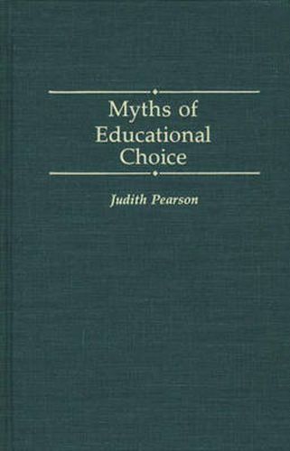 Cover image for Myths of Educational Choice