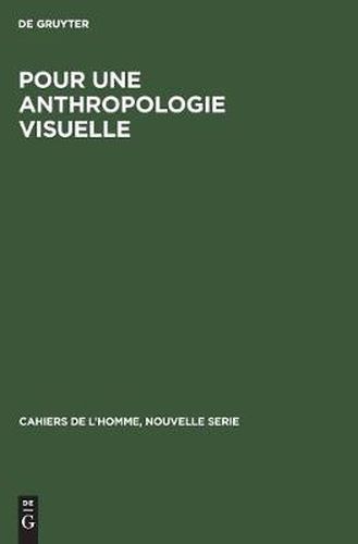 Cover image for Pour une anthropologie visuelle