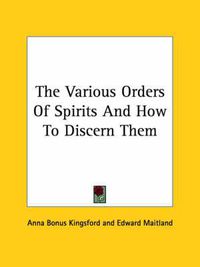 Cover image for The Various Orders of Spirits and How to Discern Them