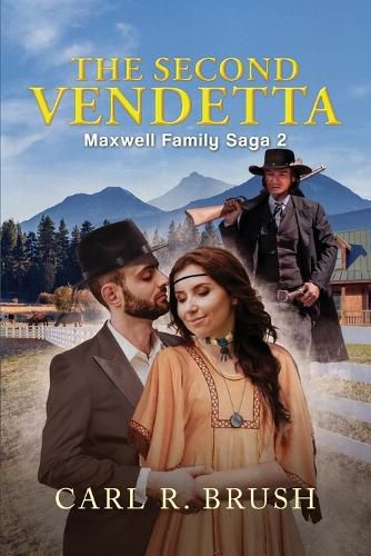 Cover image for The Second Vendetta: Maxwell Family Saga 2