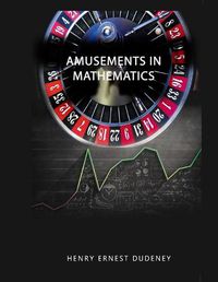 Cover image for Amusements in Mathematics