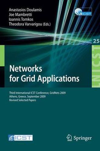 Cover image for Networks for Grid Applications: Third International ICST Conference, GridNets 2009, Athens, Greece, September 8-9, 2009, Revised Selected Papers