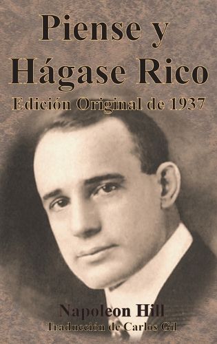 Cover image for Piense y Hagase Rico Edicion Original de 1937