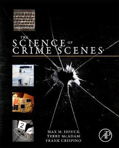 The Science of Crime Scenes