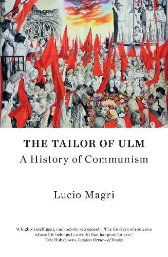 Cover image for The Tailor of Ulm: A History of Communism