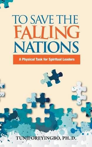 Cover image for To Save the Falling Nations: A Physical Task for Spiritual Leaders