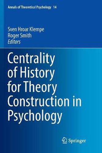 Cover image for Centrality of History for Theory Construction in Psychology