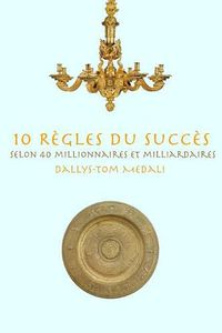 Cover image for 10 r&#143;gles du succ&#143;s