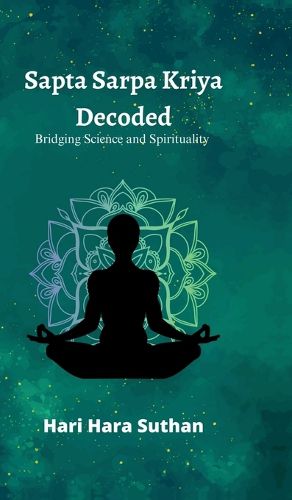 Cover image for Sapta Sarpa Kriya Decoded