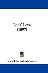 Cover image for Lads' Love (1897)