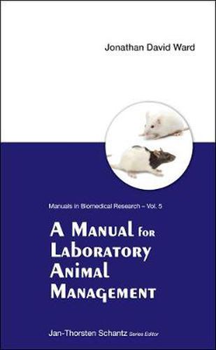 Manual For Laboratory Animal Management, A