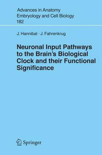 Cover image for Neuronal Input Pathways to the Brain's Biological Clock and their Functional Significance