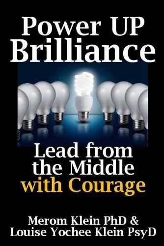 Cover image for Power Up Brilliance: Lead from the Middle