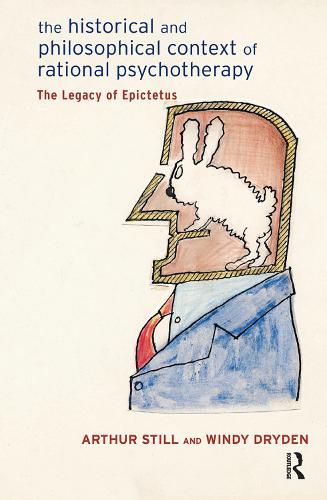 Cover image for The Historical and Philosophical Context of Rational Psychotherapy: The Legacy of Epictetus