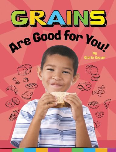 Grains Are Good for You!