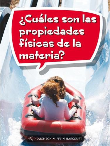 Cover image for Book 159: ?Cuales Son Las Propiedades Fisicas de la Materia?: Leveled Reader, Extra Support Grade 5