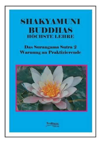Cover image for Buddhas hoechste Lehre - Das Surangama Sutra 2: Warnung an Praktizierende