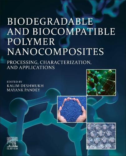 Cover image for Biodegradable and Biocompatible Polymer Nanocomposites: Processing, Characterization, and Applications