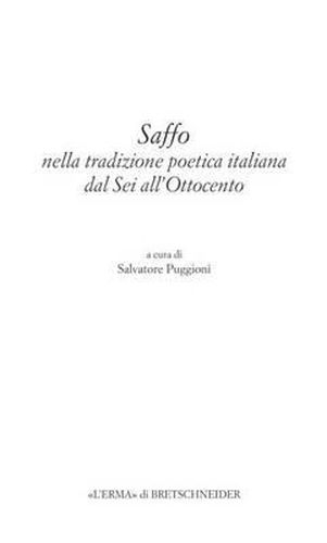 Cover image for Saffo Nella Tradizione Poetica Italiana Dal SEI All'ottocento