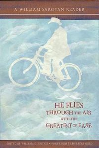 Cover image for He Flies Throught the Air with the Greatest of Ease: A William Saroyan Reader