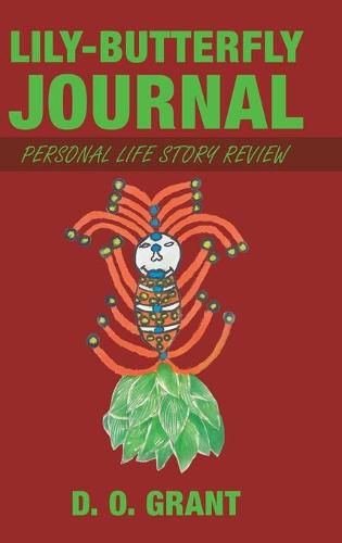 Cover image for Lily-Butterfly Journal: Personal Life Story Review