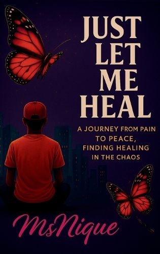 Cover image for Just Let Me Heal