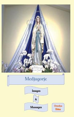 Cover image for Medjugorje Images & Messages