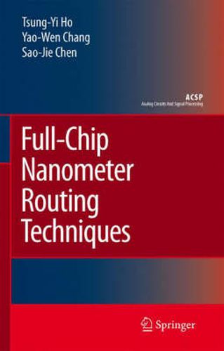 Cover image for Full-Chip Nanometer Routing Techniques