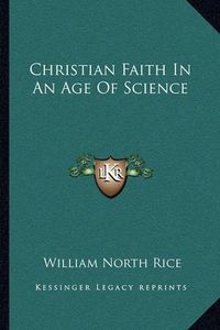 Cover image for Christian Faith in an Age of Science