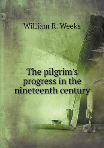 Cover image for The pilgrim's progress in the nineteenth century