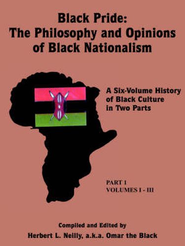 Cover image for Black Pride: The Philosophy and Opinions of Black Nationalism: A Six-Volume History of Black Culture in Two Parts