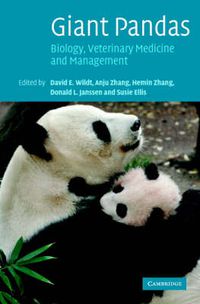 Cover image for Giant Pandas: Biology, Veterinary Medicine and Management