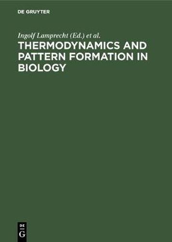 Cover image for Thermodynamics and Pattern Formation in Biology