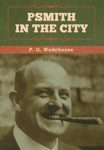 Cover image for Psmith in the City