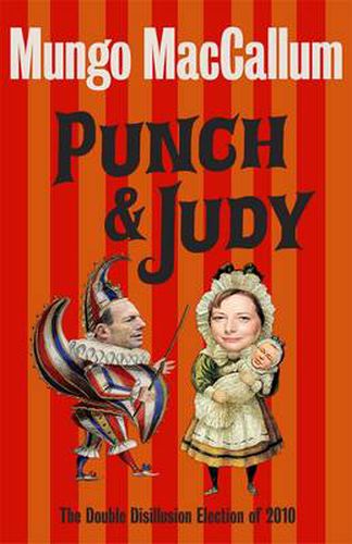 Cover image for Punch & Judy: The Double Disillusion Election of 2010