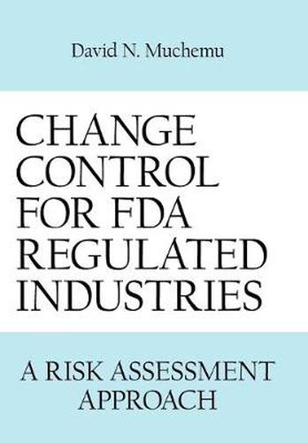 Change Control for FDA Regulated Industries