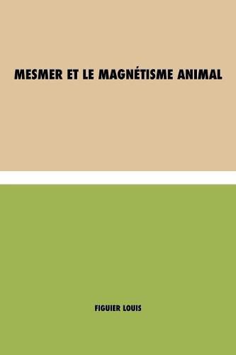 Mesmer et le magnetisme animal