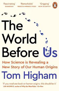 Cover image for The World Before Us: How Science is Revealing a New Story of Our Human Origins