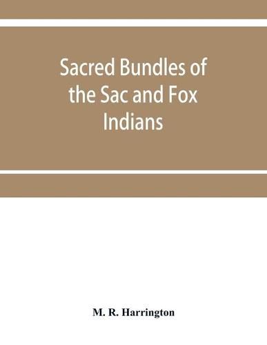 Cover image for Sacred bundles of the Sac and Fox Indians