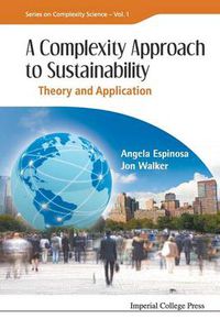 Cover image for Complexity Approach To Sustainability, A: Theory And Application